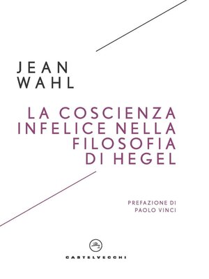 cover image of La coscienza infelice nella filosofia di Hegel